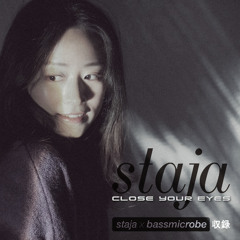 【2025秋M3 "staja x bassmicrobe" split ep収録】Close Your Eyes｜staja