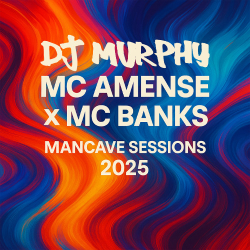 Dj Murphy x Mc Amense x Mc Banks - Mancave Sessions 2025