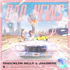 Brooklyn Hills & Jhasiere - Bad News