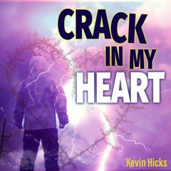 Crack In My Heart
