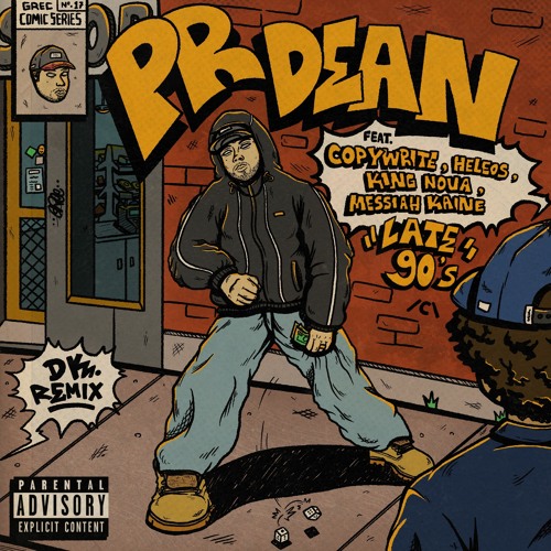 PR Dean feat. Copywrite, Heleos, King Nova & Messiah Kaine "Late 90's" (Remixed By: DK)