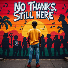 Jamaican Dreamers - No Thanks, Still Here