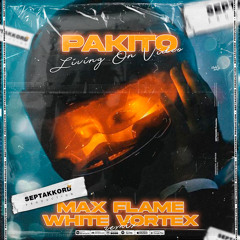 Pakito - Living On Video (Max Flame & White Vortex Remix)