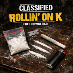 Rollin' on K (Free Download)