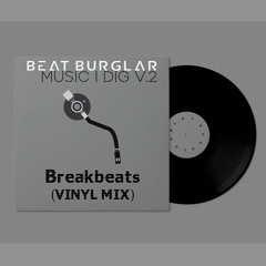 Music I dig V.ll - Breakbeats (Vinyl Mix)