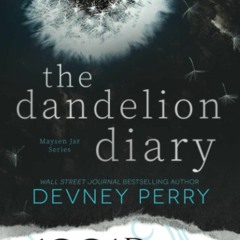 Read The Dandelion Diary: A Maysen Jar Novella (Special Edition)
