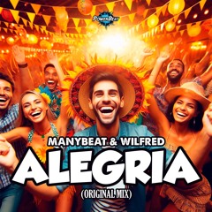 Manybeat, Wilfred - Alegria (Original Mix)