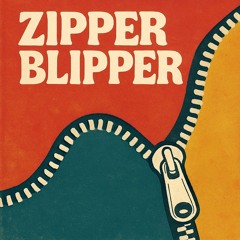 Zipper Blipper