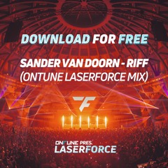 Sander Van Doorn - Riff (onTune Laserforce Mix)