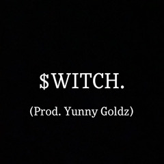 $WITCH. - $witchBladeBaby (Prod. yunny goldz)