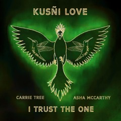 I Trust the One (feat. Carrie Tree & Asha McCarthy)