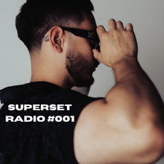 SUPERSET RADIO #001