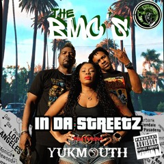 The BMCs - In Da Streetz - ft. Yukmouth and Chiraq Mac