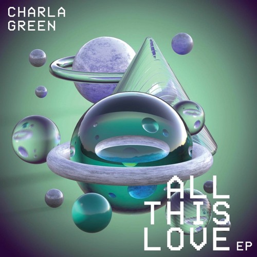 Charla Green _ All This Love EP _ Func 503