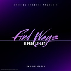 Type Beat "Find Ways" - JLProfi x Aton