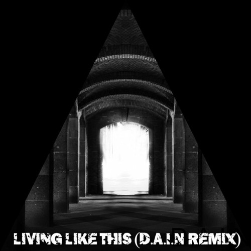 Vibe Chemistry - Living Like This (DAIN Remix)