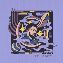 Mint Condition Podcast 014 | Bru - Northern Lights