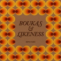 Boukas & Likeness - Sepia Hues