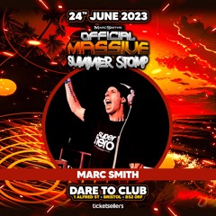 Marc Smith's FREE PROMO MIX for Marc Smith MASSIVE SUMMER STOMP 2023 - 24th June @ Dare 2 Club
