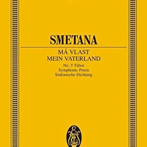 [GET] EBOOK EPUB KINDLE PDF Ma Vlast No. 5 "Tabor": Study Score by  Bedrich Smetana 🖊️