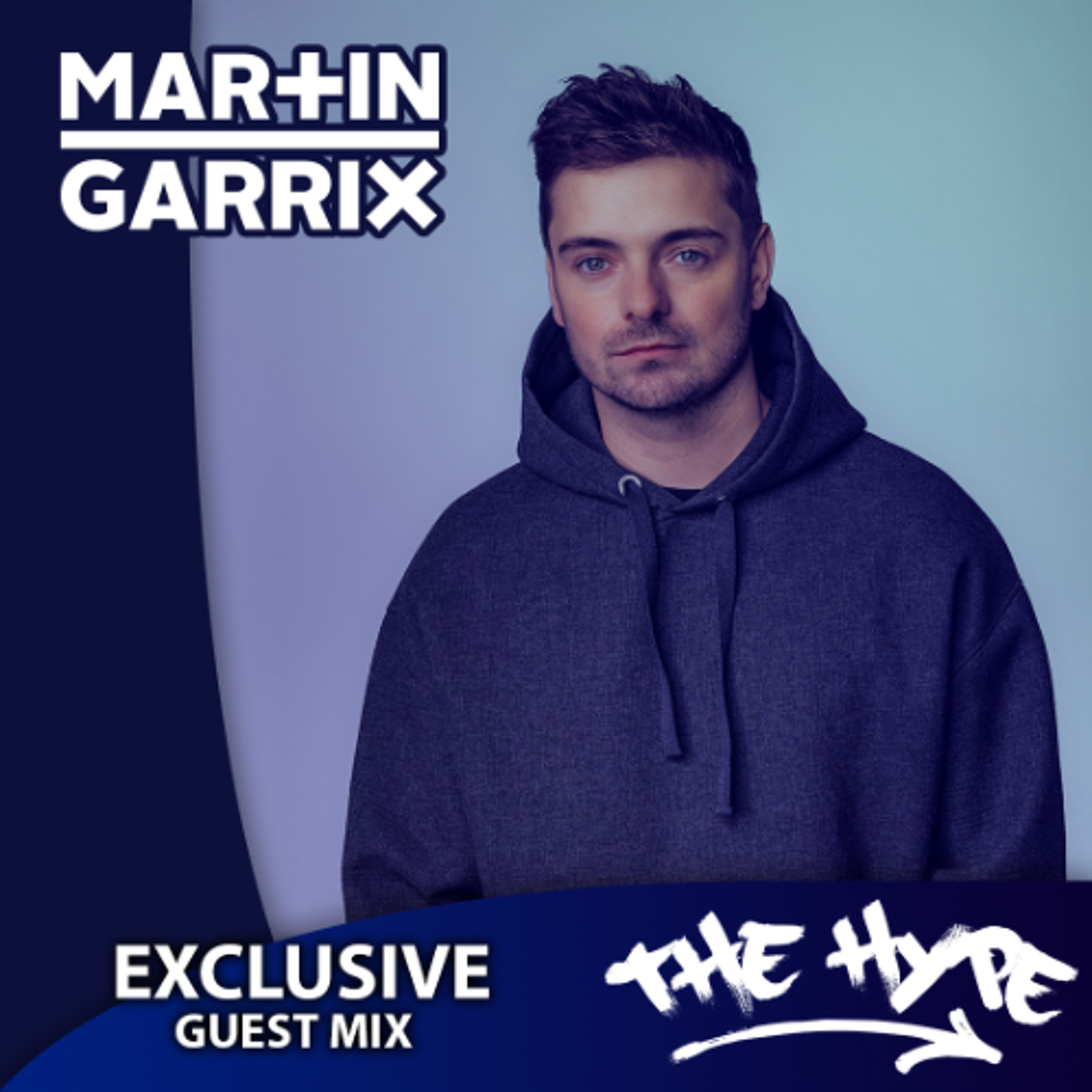 THE HYPE 508 - MARTIN GARRIX guest mix episode artwork