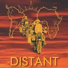[READ] PDF EBOOK EPUB KINDLE Distant Suns: Adventure in the Vastness of Africa and So