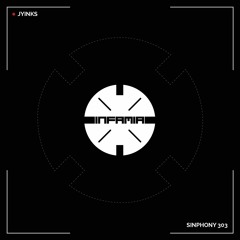 INF020 -  Jyinks "Sinphony 303" (Original Mix)(Preview)(Infamia Records)(Out Now)
