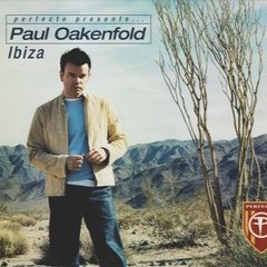 Paul Oakenfold Perfecto Presents Ibiza CD1