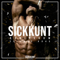 SICKKUNT RADIOSHOW #045 (ZYZZ FUARKSTYLE 2025 Ψ)
