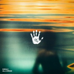 Khealo - All A Dream