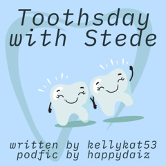 Toothsday with Stede