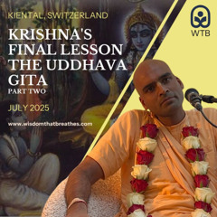 Krishna's Final Lesson | The Uddhava Gita | Kiental, Switzerland | Svayam Bhagavan Keshava Maharaja
