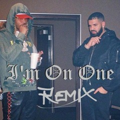 I'm On One - Future & Drake (Remix) Prod. PMoB & TEEDREALA