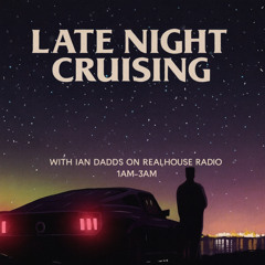 LaTe NiGhT cRuIsInG - sHoW 3hIrTy 1nE