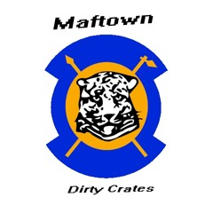 Maftown Dirty Crates Pt.III-III