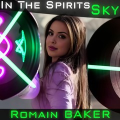 🌌 in the Spirits Sky: The Ultimate Trance Anthem by Romain BAKER | Electrifying Dance Beats 🎵🔥