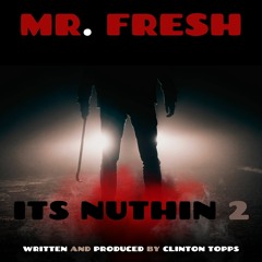 Its Nuthin 2