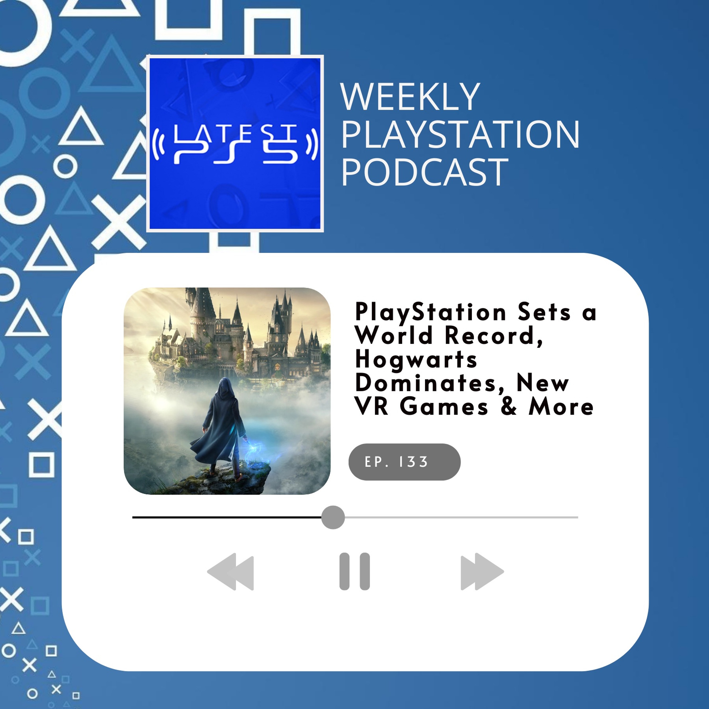 PlayStation Sets a World Record, Hogwarts Dominates, New VR Games & More