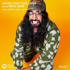 Take Over Nehza XXIII : Nikki Nair - 15 Septembre 2023