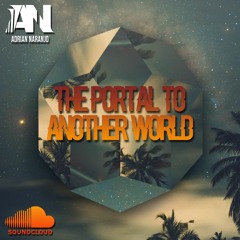 The Portal To Another World