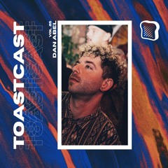 TOASTCAST VOL 25 - DAN ABEL