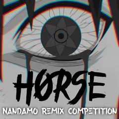 HORSE - NANDAMO (BEANIE GOD REMIX)