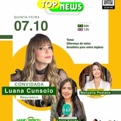 TopNews Com Manuella Pestana E Luana Cunsolo 07-10-2021