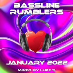 Bassline Rumblers January 2022 (Mixed By Luke S)