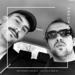 FredMarten.radio // reconnection-mix by luitpold b2b pj