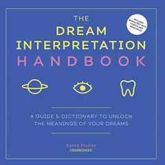 ACCESS EPUB 📝 The Dream Interpretation Handbook: A Guide and Dictionary to Unlock th