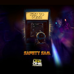 Safety Sam - Key To Free **OUT NOW**