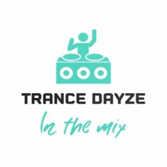 Trance Dayze Podcast Episode 11 Ft DJ Dowson