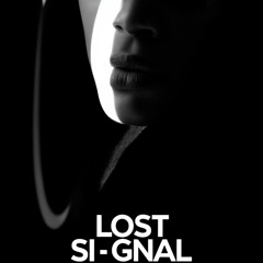 LOST SIGNAL (original mix)