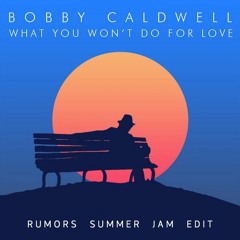 Bobby Caldwell - Do For Love (Rumors Summer Jam Edit)
